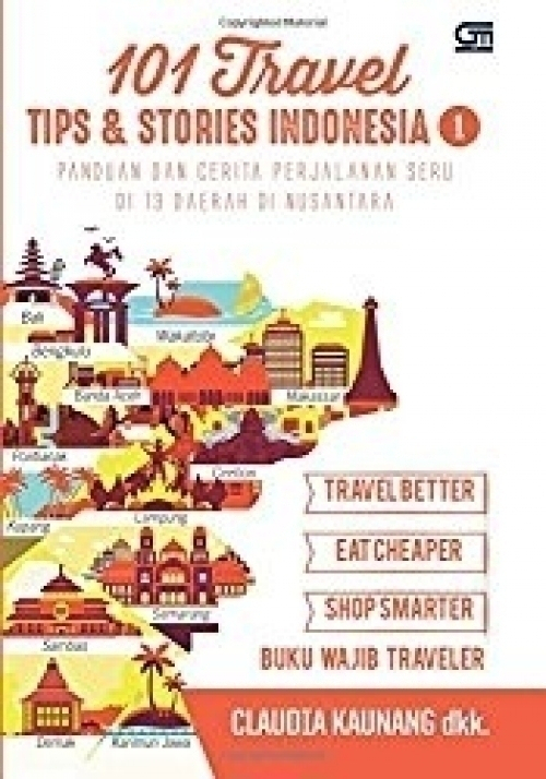 101 Travel Tips and Stories Indonesia